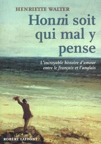 Couverture du livre Honni soit qui mal y pense  - Henriette Walter