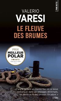 Valerio Varesi - Le Fleuve des brumes