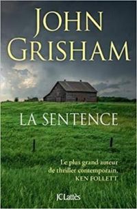 John Grisham - La sentence