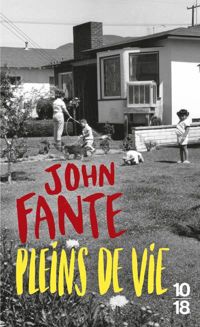 John Fante - Pleins de vie