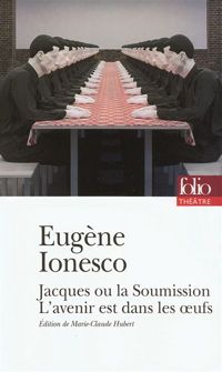 Eugène Ionesco - Jacques ou La Soumission 