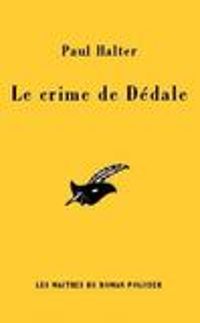 Paul Halter - Le crime de Dédale