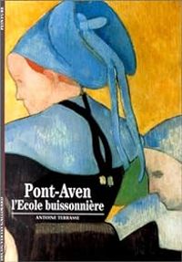 Couverture du livre Pont-Aven : L'Ecole buissonnière - Antoine Terrasse