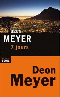 Deon Meyer - 7 jours