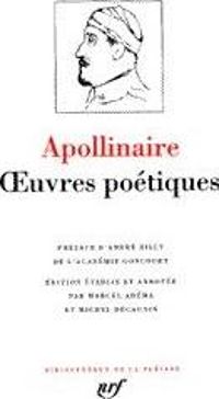 Couverture du livre Apollinaire : Oeuvres poétiques complètes - Guillaume Apollinaire