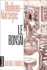  Boileau Narcejac - Le Bonsaï