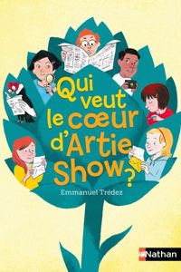 Couverture du livre Qui veut le coeur d'Artie Show ? - Emmanuel Tredez