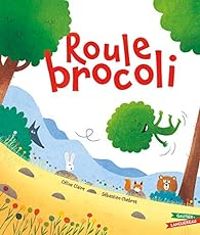 Celine Claire - Roule Brocoli