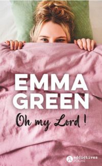 Couverture du livre Oh my Lord ! - Emma Green