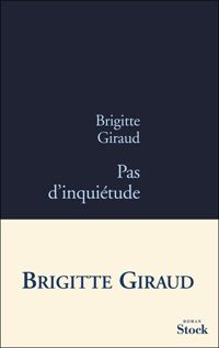 Brigitte Giraud - Pas d'inquiétude