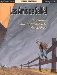 Couverture du livre  L'homme qui n'aimait pas les arbres - Tienne Davodeau