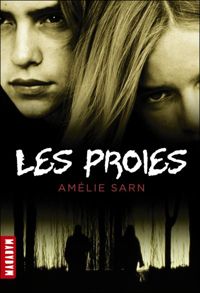 Amélie Sarn - Les proies