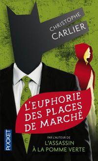 Christophe Carlier - L'Euphorie des places de marché