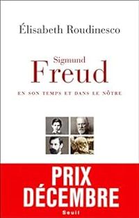 Couverture du livre Sigmund Freud en son temps et dans le nôtre - Lisabeth Roudinesco