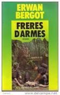 Couverture du livre Freres d'armes - Erwan Bergot