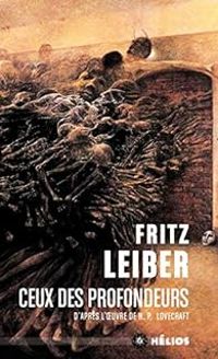 Fritz Leiber - Ceux des profondeurs