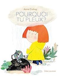 Anne Crahay - Pourquoi tu pleux ?