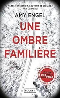 Amy Engel - Une ombre familière