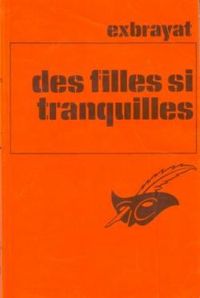 Couverture du livre Des filles si tranquilles - Charles Exbrayat