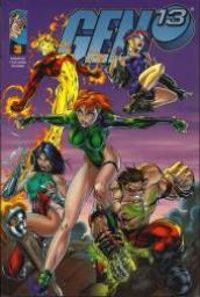 Couverture du livre Gen 13, tome 3  - Brandon Choi - J Scott Campbell - Alex Garner