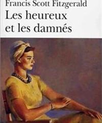 Francis Scott Fitzgerald - Les Heureux et les Damnés