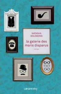 Natasha Solomons - La Galerie des maris disparus