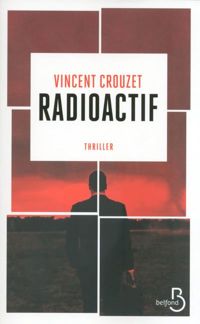 Vincent Crouzet - Radioactif