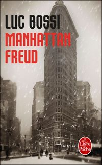 Luc Bossi - Manhattan Freud 