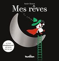 Xavier Deneux - Mes rêves