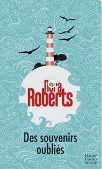 Nora Roberts - Des souvenirs oubliés