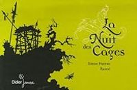 Couverture du livre La Nuit des Cages - Rascal  - Simon Hureau