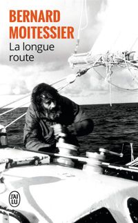 Couverture du livre La Longue route - Bernard Moitessier