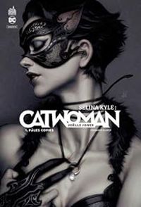 Couverture du livre Selina Kyle - Catwoman - Fernando Blanco - Jolle Jones