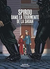 Couverture du livre Spirou dans la tourmente de la Shoah - Mile Bravo - Didier Pasamonik - Caroline Francois