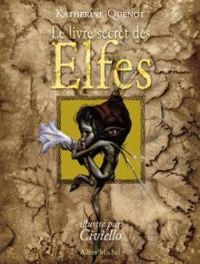 Katherine Quenot - Le livre secret des Elfes