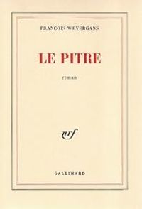 Francois Weyergans - Le pitre