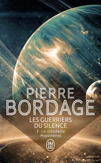 Couverture du livre La citadelle Hyponéros - Pierre Bordage