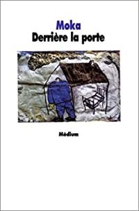 Couverture du livre Derrière la porte - Elvire Murail