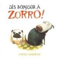 Carter Goodrich - Dis bonjour à Zorro !