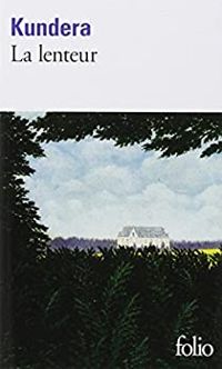 Couverture du livre La lenteur - Milan Kundera