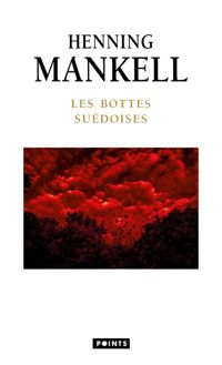 Couverture du livre Les Bottes suédoises - Henning Mankell