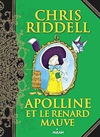 Chris Riddell - Apolline et le renard mauve