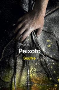 Jose Luis Peixoto - Soufre