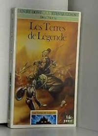 Couverture du livre Les terres de légende - Dave Morris