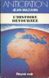 Couverture du livre L'histoire détournée - Rene Charles Rey