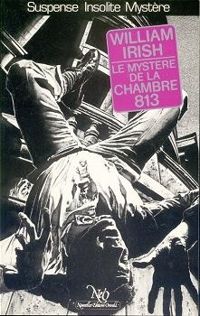 Couverture du livre Le mystère de la chambre 813 - William Irish