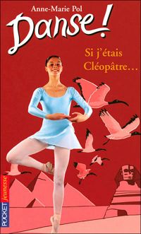 Couverture du livre Si j'étais Cléopâtre... - Anne Marie Pol