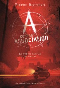 Pierre Bottero - A comme Association, 4 