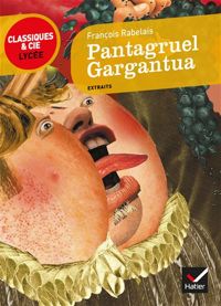 Gérard Milhe-poutingnon - Rabelais : Pantagruel - Gargantua