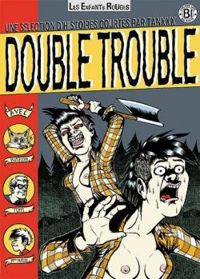 Couverture du livre Double trouble - Tanxxx 